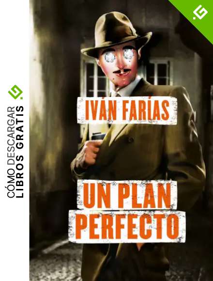 Un plan perfecto