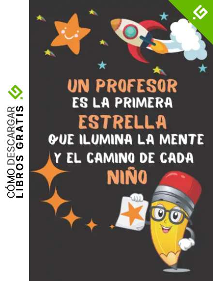 Un profesor es la primera estrella que ilumina la mente y el camino de cada ni&ntilde;o: Regalo Profesora Originale , Cuaderno 6" X 9". 100 Pgs , Regalo Profesor Personalizado