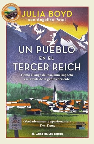 Un pueblo en el Tercer Reich: C&oacute;mo el auge del nazismo impact&oacute; en la vida de la gente corriente: 97 (&Aacute;tico Historia)