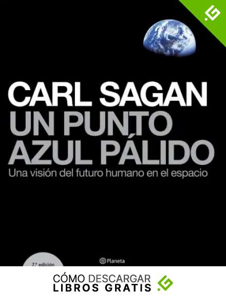 Un punto azul p&aacute;lido: Una visi&oacute;n del futuro humano en el espacio ((Fuera de colecci&oacute;n))