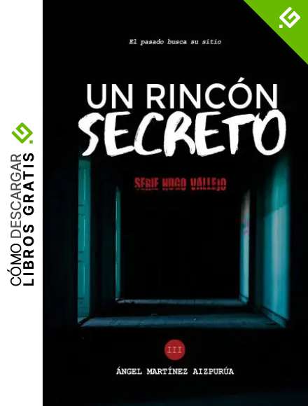 Un Rinc&oacute;n Secreto (Hugo Vallejo n&ordm; 3)