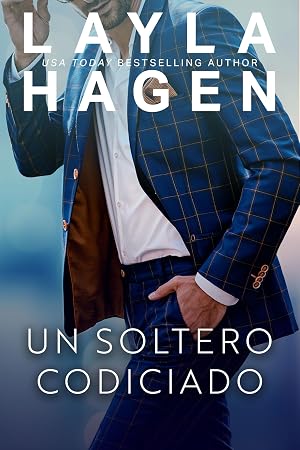 Un Soltero Codiciado (Solteros Muy Irresistibles)