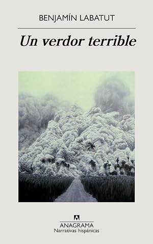 Un verdor terrible: 646 (Narrativas hisp&aacute;nicas)