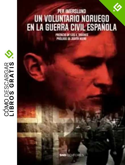 Un voluntario noruego en La Guerra Civil Espa&ntilde;ola