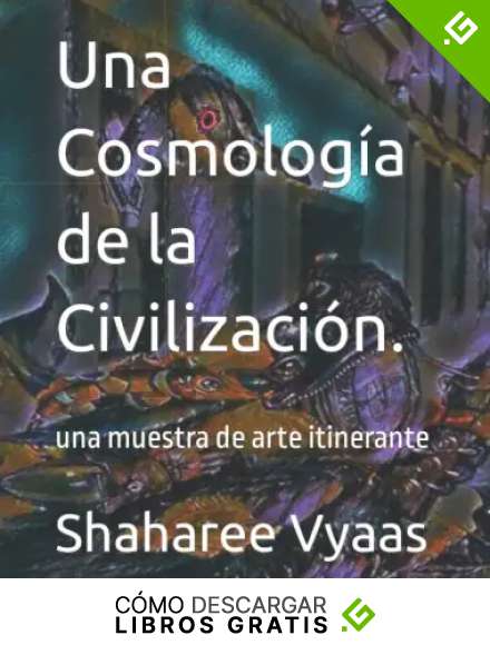 Una Cosmolog&iacute;a de la Civilizaci&oacute;n.: una muestra de arte itinerante