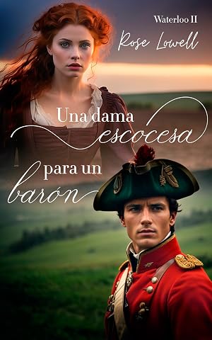 Una dama escocesa para un bar&oacute;n (Waterloo n&ordm; 2)