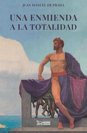 Una enmienda a la totalidad: El pensamiento tradicional contra las ideolog&iacute;as modernas