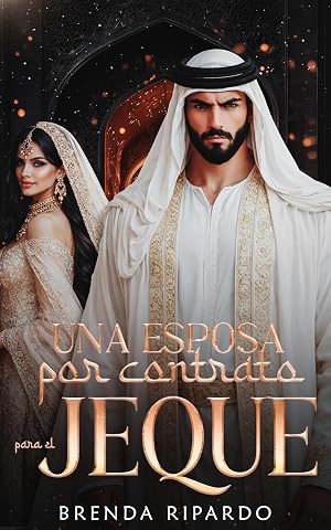 UNA ESPOSA POR CONTRATO PARA EL JEQUE