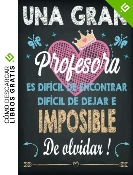 Una gran Profesora es difícil de encontrar, difícil de dejar e imposible de olvidar: Regalo personalizado para profesora maestra ,regalo fin de ... o la Navidad ,Cuaderno De Notas 120 p&aacute;ginas