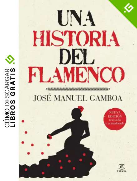 Una historia del flamenco (ESPASA FORUM)
