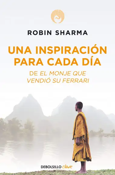 Una inspiraci&oacute;n para cada d&iacute;a de El monje que vendi&oacute; su Ferrari (Clave)