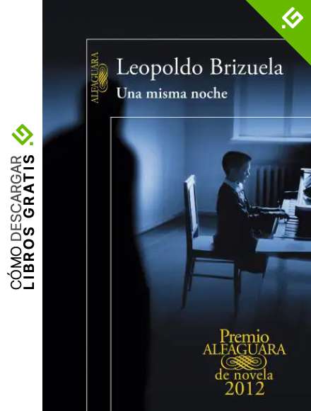 Una misma noche (Premio Alfaguara de novela 2012)