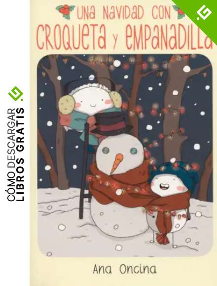 UNA NAVIDAD CON CROQUETA Y EMPANADILLA 2 EDICI&Oacute;N (Novela gr&aacute;fica)
