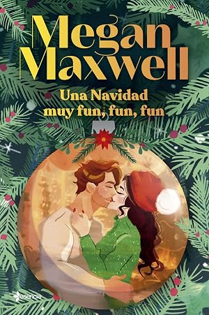 Una Navidad muy fun, fun, fun (Biblioteca Megan Maxwell)