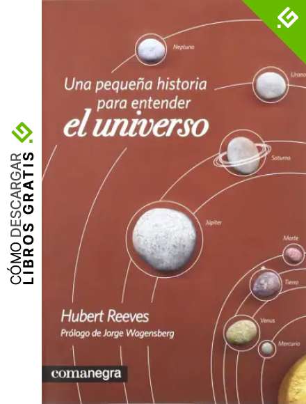 Una peque&ntilde;a historia para entender el universo