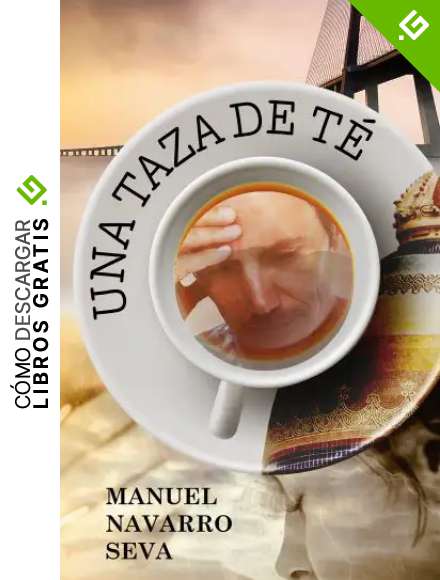 UNA TAZA DE T&Eacute;: Novela de intriga y suspense