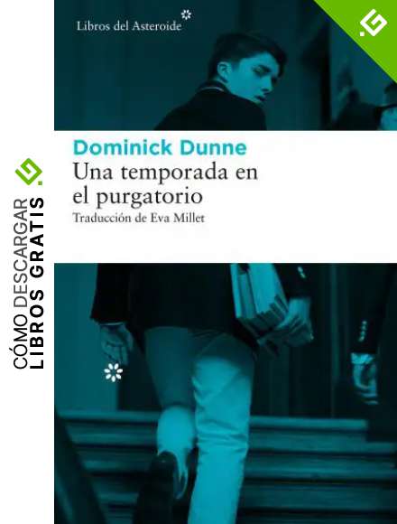 Una temporada en el purgatorio (Libros del Asteroide n&ordm; 173)