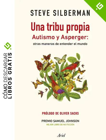 Una tribu propia: Autismo y Asperger: otras maneras de entender el mundo (Ariel)