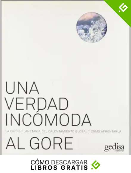 Una verdad incomoda (Libertad Y Cambio)