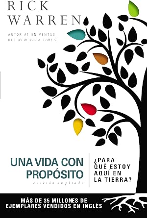 Una Vida Con Prop&oacute;sito: &iquest;para Qu&eacute; Estoy Aqu&iacute; En La Tierra? (Purpose Driven Life)