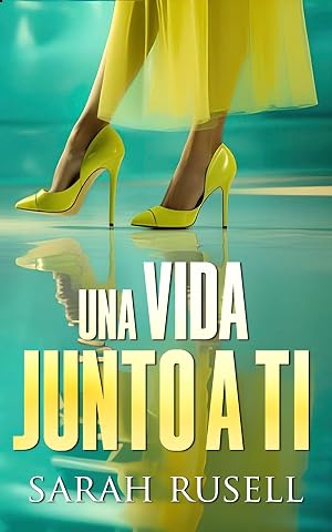 Una vida junto a ti