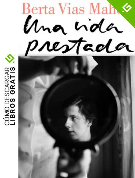 Una vida prestada (Narrativa)