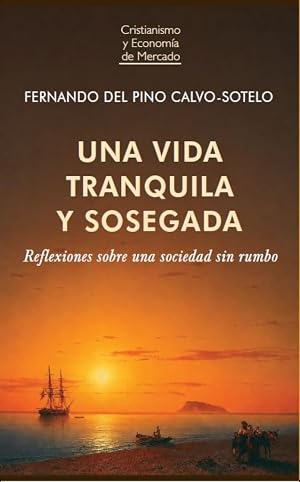 UNA VIDA TRANQUILA Y SOSEGADA: 24 (Cristianismo y Econom&iacute;a de Mercado)