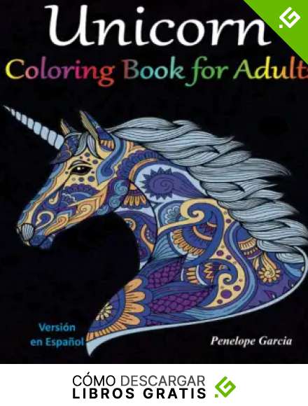 UNICORN: Coloring Book for Adults (Edici&oacute;n en espa&ntilde;ol)