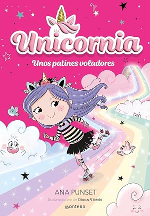 Unicornia 8 - Unos patines voladores (Montena)