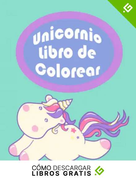 Unicornio Libro de Colorear: Un hermoso libro para colorear para los ni&ntilde;os y para ni&ntilde;os Edad 8-12; con 100 dise&ntilde;os divertidos