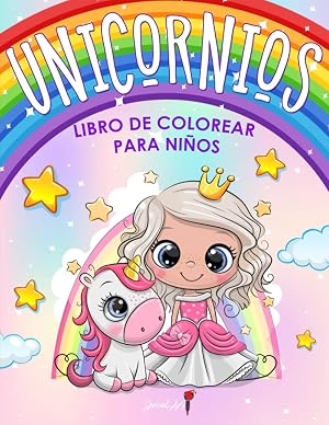 Unicornios - Libro de Colorear para Ni&ntilde;os: M&aacute;s de 50 p&aacute;ginas para colorear con hermosos y cari&ntilde;osos Unicornios! (Regalos para ni&ntilde;os, tama&ntilde;o grande)