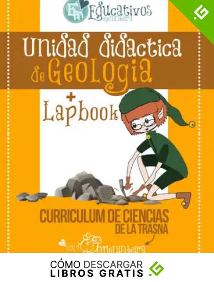 Unidad did&aacute;ctica de geolog&iacute;a + lapbook: Curriculum de ciencias de la trasna meninheira
