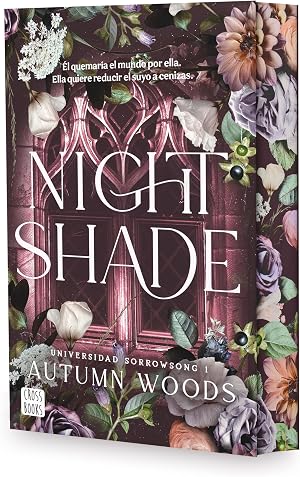 Universidad Sorrowsong 1. Nightshade: Edici&oacute;n con cantos tintados (Ficci&oacute;n)