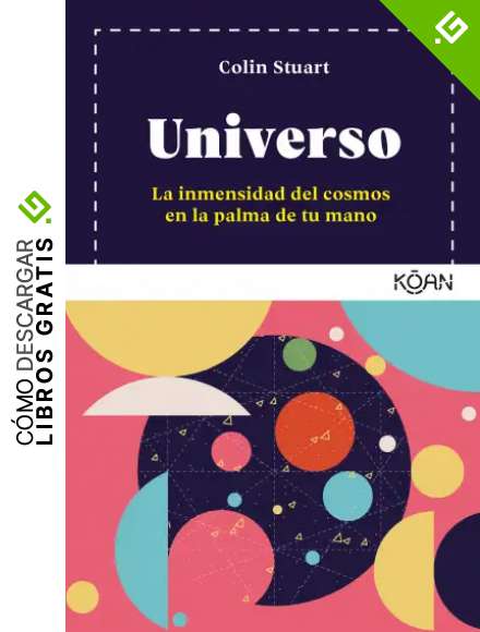 Universo: La inmensidad del cosmos en la palma de tu mano (Koan)