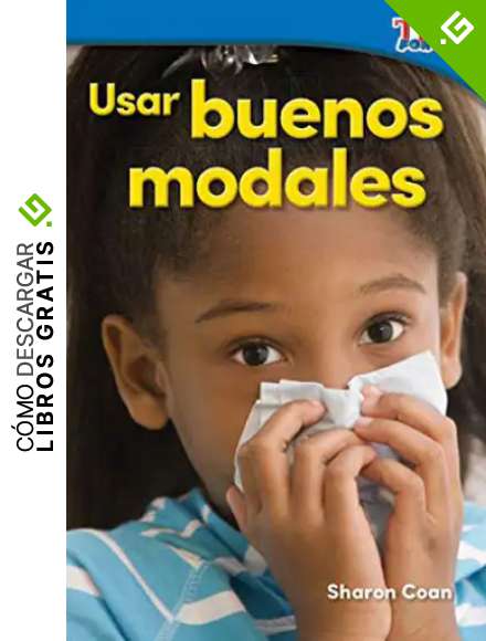 Usar buenos modales (Using Good Manners) (TIME FOR KIDS&reg; Nonfiction Readers)