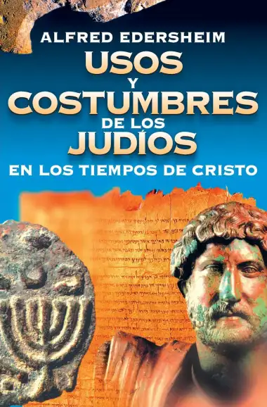 Usos Y Costumbres De Los Jud&iacute;os