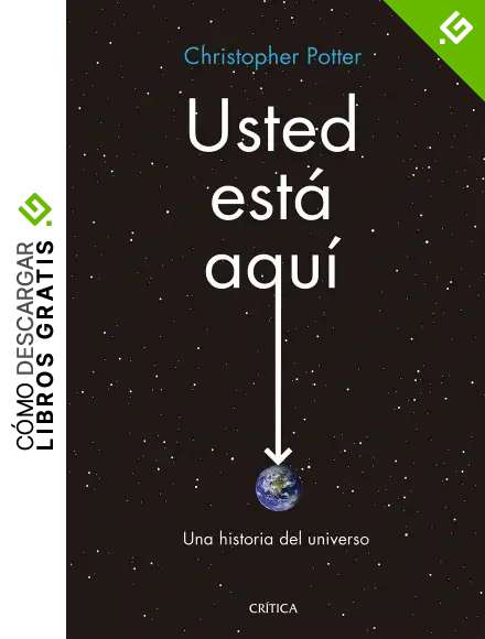 Usted est&aacute; aqu&iacute;: Una historia del universo (Drakontos)