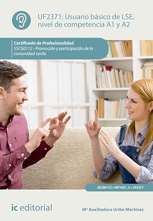 Usuario b&aacute;sico de LSE, nivel de competencia A1 y A2. SSCG0112 - Promoci&oacute;n y participaci&oacute;n de la comunidad sorda