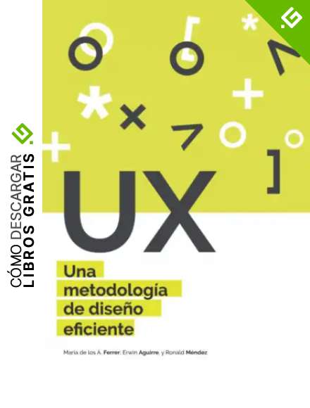 UX Una metodolog&iacute;a de dise&ntilde;o eficiente
