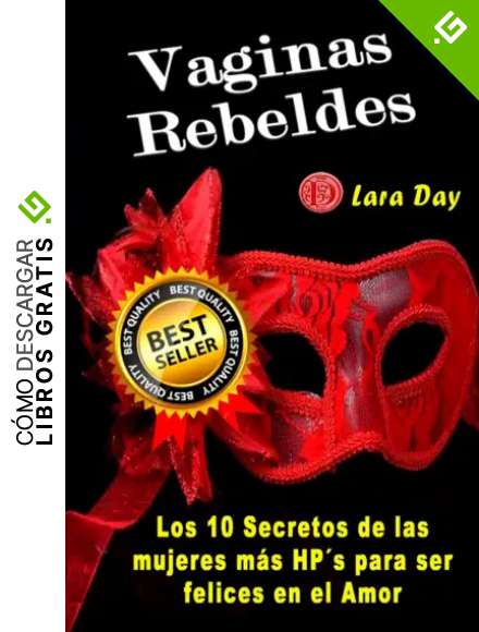 VAGINAS REBELDES: Los 10 Secretos de las Mujeres m&aacute;s HP&acute;s para ser Felices en el Amor