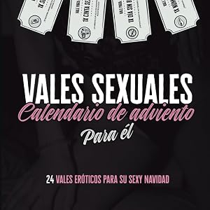 Vales sexuales Calendario de Adviento para &eacute;l - 24 vales er&oacute;ticos para hombres: Calendario de Adviento Er&oacute;tico para Hombres - Calendario de Adviento para Hombres