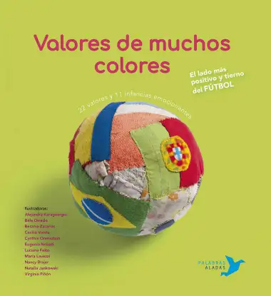 Valores de muchos colores: El lado m&aacute;s positivo y tierno del f&uacute;tbol