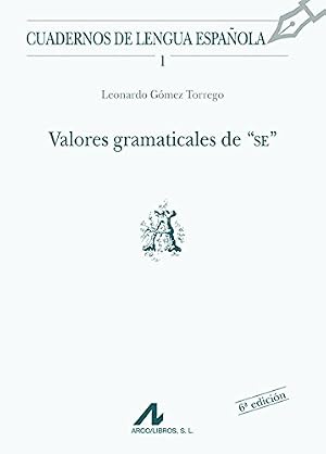 Valores gramaticales de SE (A) (Cuadernos de lengua espa&ntilde;ola)