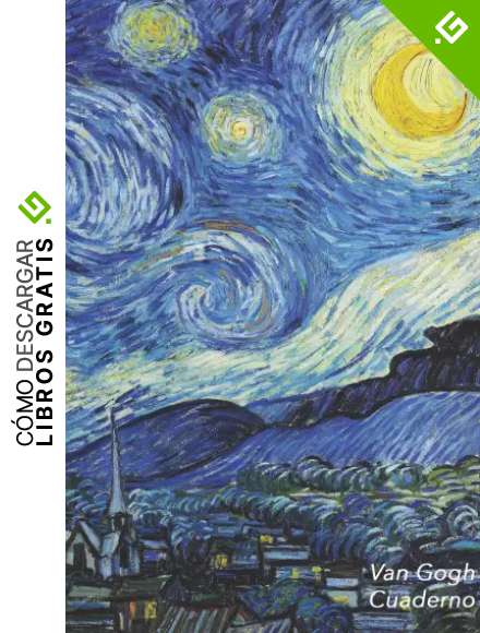 Van Gogh Cuaderno: La Noche Estrellada - Vincent van Gogh | Elegante y Practico | Libreta Para Escribir | Para Tomar Notas (Cuadernos Para Escribir)