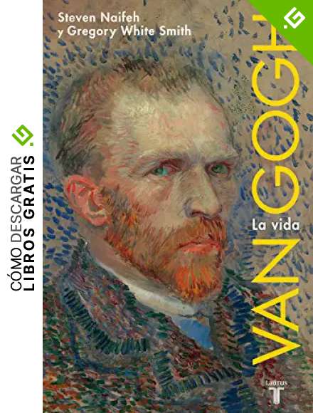 Van Gogh: La vida (Biograf&iacute;as)