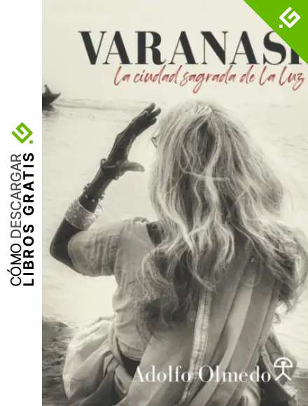 VARANASI LA CIUDAD SAGRADA DE LA LUZ