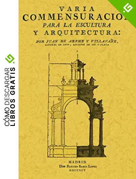 Varia conmensuraci&oacute;n para la escultura y arquitectura