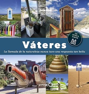 V&aacute;teres: La llamada de la naturaleza nunca tuvo una respuesta tan bella (Viaje y aventura)