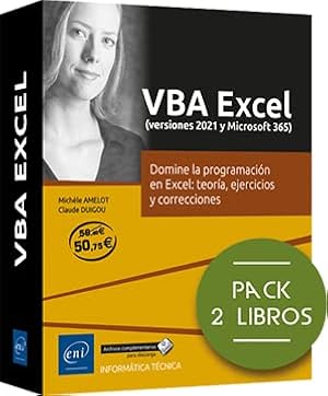 VBA Excel (versiones 2021 y Microsoft 365) - Pack de 2 libros: Domine la programaci&oacute;n en Excel: teor&iacute;a, ejercicios y correcciones