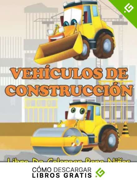 Veh&iacute;culos de construcci&oacute;n Libro De Colorear Para Ni&ntilde;os De 4 a 8 A&ntilde;os: Colecci&oacute;n &uacute;nica, f&aacute;cil y divertida de camiones, gr&uacute;as, tractores, excavadoras de ... la creatividad para ni&ntilde;os peque&ntilde;os.